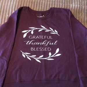 Sweatshirt. Grateful thankful and blessed.